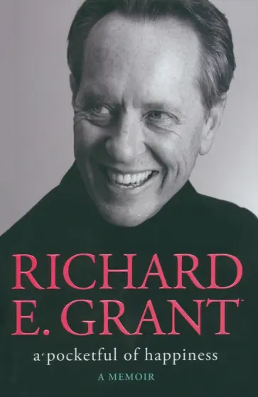 Richard Grant - A Pocketful of Happiness Richard Grant - A Pocketful of Happiness обложка книги