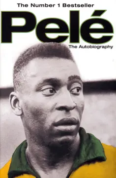 Pele - Pele. The Autobiography Pele - Pele. The Autobiography обложка книги