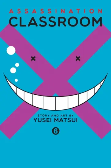 Yusei Matsui - Assassination Classroom. Volume 6 обложка книги