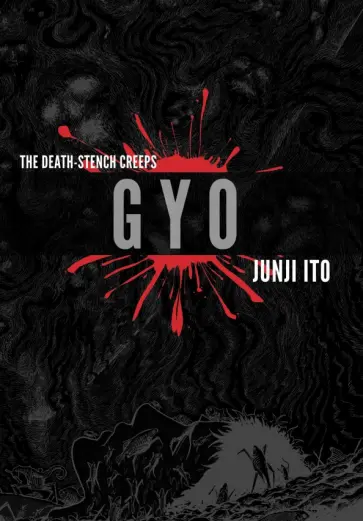 Junji Ito - Gyo. 2-in-1 Deluxe Edition Junji Ito - Gyo. 2-in-1 Deluxe Edition обложка книги