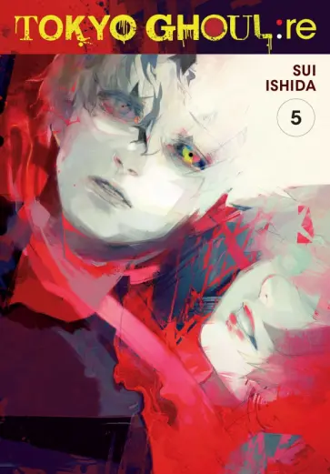 Sui Ishida - Tokyo Ghoul: re. Volume 5 Sui Ishida - Tokyo Ghoul: re. Volume 5 обложка книги