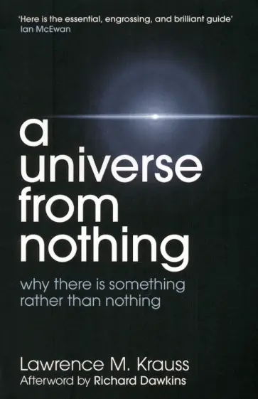 Lawrence Krauss - A Universe from Nothing Lawrence Krauss - A Universe from Nothing обложка книги