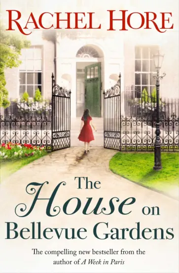 Rachel Hore - The House on Bellevue Gardens обложка книги