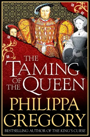 Philippa Gregory - The Taming of the Queen обложка книги
