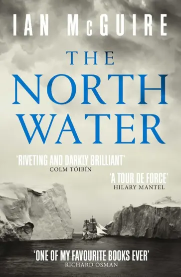 Ian McGuire - The North Water Ian McGuire - The North Water обложка книги