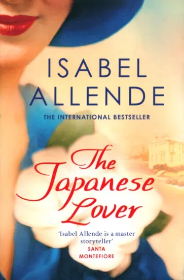 Isabel Allende - The Japanese Lover Isabel Allende - The Japanese Lover обложка книги