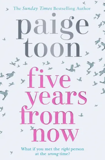 Paige Toon - Five Years From Now обложка книги