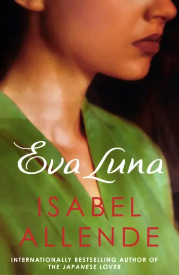 Isabel Allende - Eva Luna Isabel Allende - Eva Luna обложка книги
