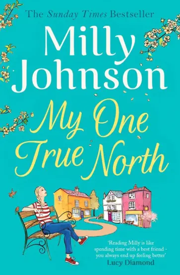 Milly Johnson - My One True North обложка книги