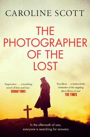 Caroline Scott - The Photographer of the Lost обложка книги