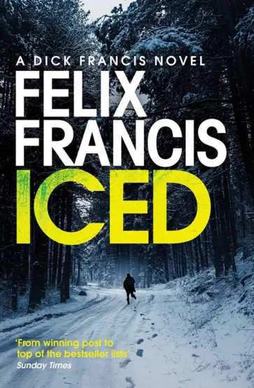 Felix Francis - Iced обложка книги