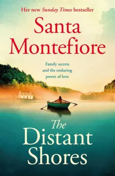 Santa Montefiore - The Distant Shores Santa Montefiore - The Distant Shores обложка книги