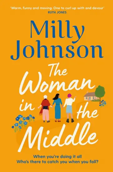 Milly Johnson - The Woman in the Middle обложка книги