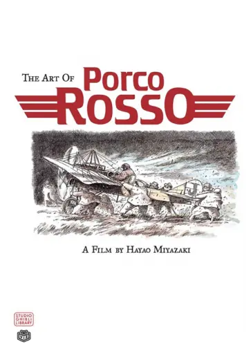 Hayao Miyazaki - The Art of Porco Rosso обложка книги