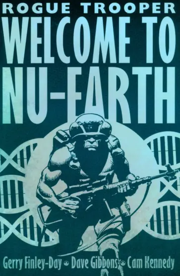 Gerry Finley-Day - Rogue Trooper. Welcome to Nu-Earth обложка книги