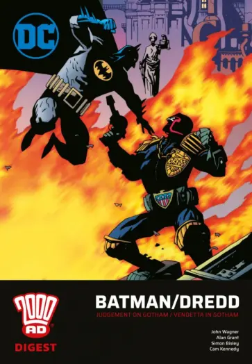 Wagner, Grant - 2000 AD Digest. Judge Dredd/Batman Wagner, Grant - 2000 AD Digest. Judge Dredd/Batman обложка книги