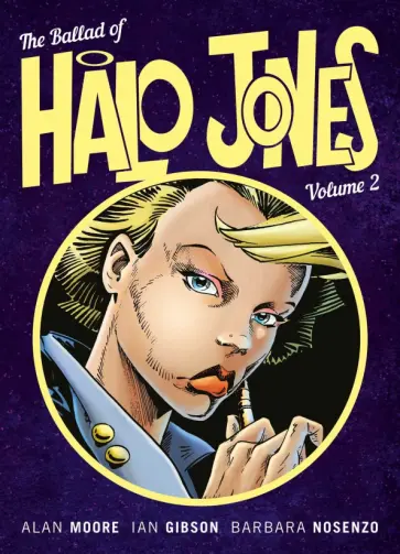 Alan Moore - The Ballad of Halo Jones. Volume 2 обложка книги