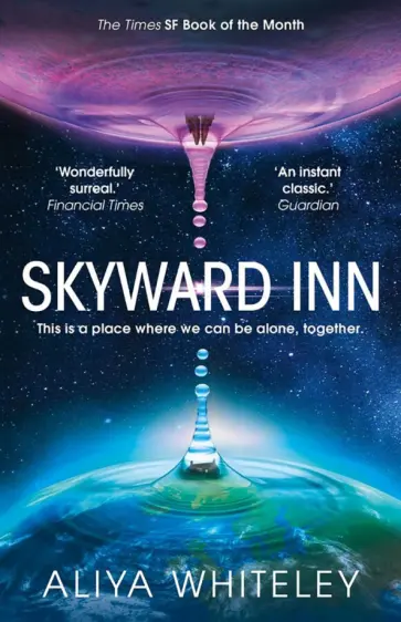 Aliya Whiteley - Skyward Inn Aliya Whiteley - Skyward Inn обложка книги