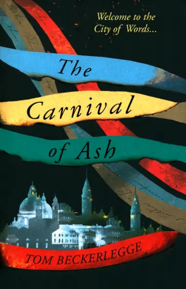 Tom Beckerlegge - The Carnival of Ash Tom Beckerlegge - The Carnival of Ash обложка книги