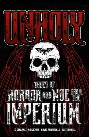 Unholy. Tales of Horror and Woe from the Imperium обложка книги