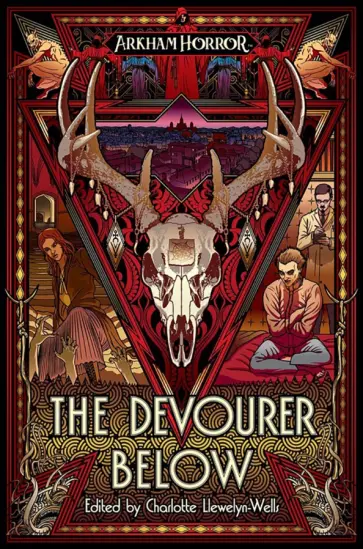 Reynolds, Dicken - The Devourer Below. An Arkham Horror Anthology обложка книги