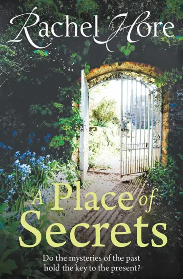 Rachel Hore - A Place of Secrets Rachel Hore - A Place of Secrets обложка книги