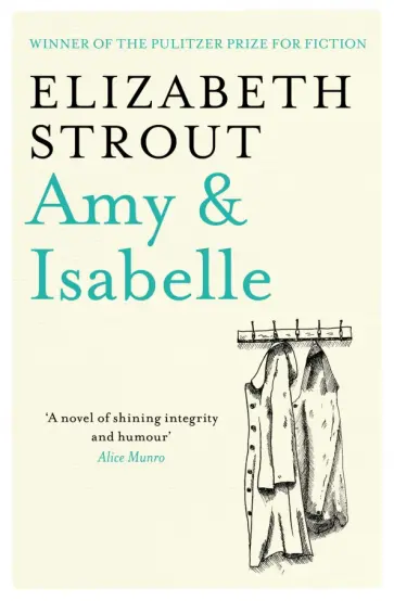 Elizabeth Strout - Amy & Isabelle Elizabeth Strout - Amy & Isabelle обложка книги
