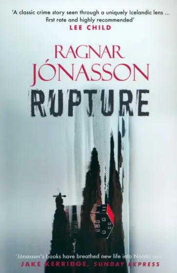 Ragnar Jonasson - Rupture Ragnar Jonasson - Rupture обложка книги