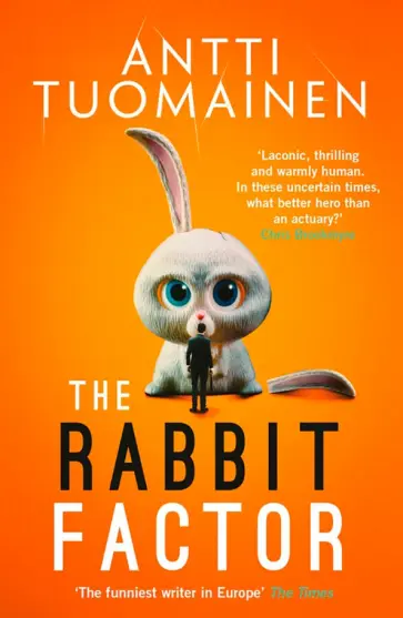Antti Tuomainen - The Rabbit Factor Antti Tuomainen - The Rabbit Factor обложка книги
