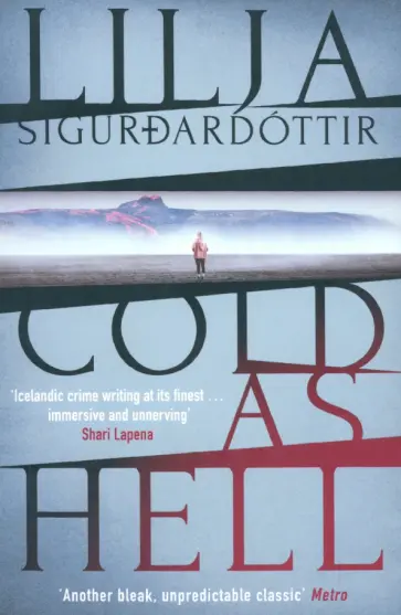 Lilja Sigurdardottir - Cold as Hell обложка книги