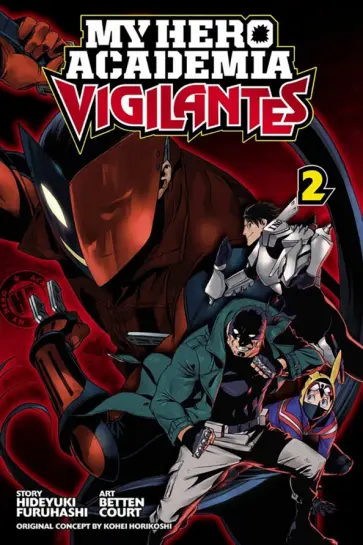 Hideyuki Furuhashi - My Hero Academia. Vigilantes. Volume 2 обложка книги