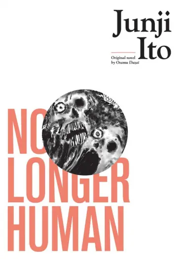 Junji Ito - No Longer Human Junji Ito - No Longer Human обложка книги
