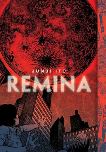 Junji Ito - Remina Junji Ito - Remina обложка книги