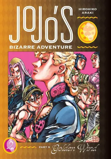 Hirohiko Araki - JoJo's Bizarre Adventure. Part 5. Golden Wind. Volume 2 обложка книги