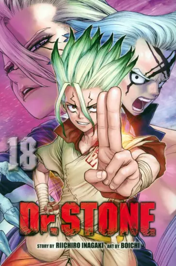 Riichiro Inagaki - Dr. Stone. Volume 18 Riichiro Inagaki - Dr. Stone. Volume 18 обложка книги