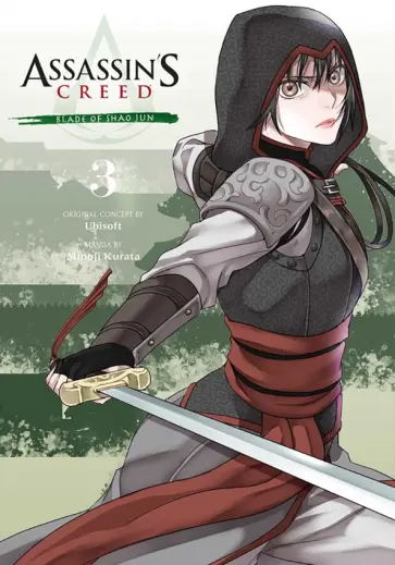 Minoji Kurata - Assassin's Creed. Blade of Shao Jun. Volume 3 Minoji Kurata - Assassin's Creed. Blade of Shao Jun. Volume 3 обложка книги