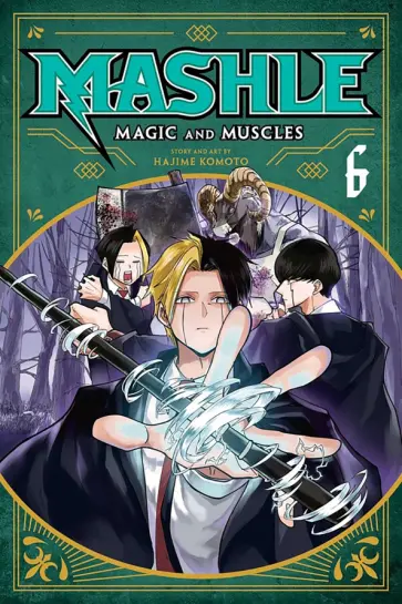 Hajime Komoto - Mashle. Magic and Muscles. Volume 6 обложка книги