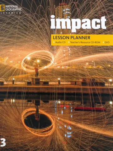 Impact. Level 3. Lesson Planner (+Teacher's Resource CD, +Audio CD, +DVD) Impact. Level 3. Lesson Planner (+Teacher's Resource CD, +Audio CD, +DVD) обложка книги