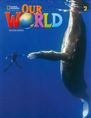 Gabrielle Pritchard - Our World. 2nd Edition. Level 2. Student's Book Gabrielle Pritchard - Our World. 2nd Edition. Level 2. Student's Book обложка книги