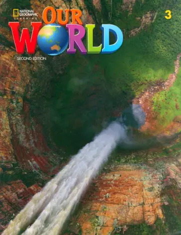 Rob Sved - Our World. 2nd Edition. Level 3. Student's Book Rob Sved - Our World. 2nd Edition. Level 3. Student's Book обложка книги