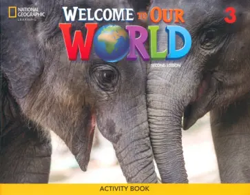 Welcome to Our World. 2nd Edition. Level 3. Activity Book обложка книги