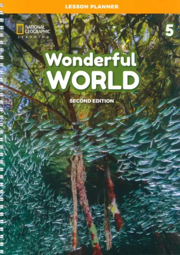 Wonderful World. Level 5. 2nd Edition. Lesson Planner (+Audio CD, +DVD +Teacher's Resource CD) Wonderful World. Level 5. 2nd Edition. Lesson Planner (+Audio CD, +DVD +Teacher's Resource CD) обложка книги