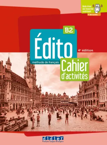 Heu-Boulhat, Maspoli - Edito. 4e édition. B2. Cahier d'activites + didierfle app обложка книги