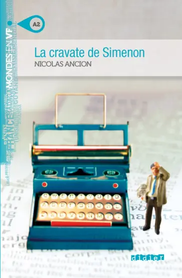 La cravate de Simenon. A2 + MP3 обложка книги