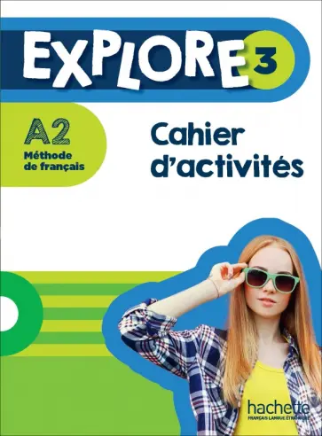 Explore 3. A2. Cahier d'activités +  Parcours digital