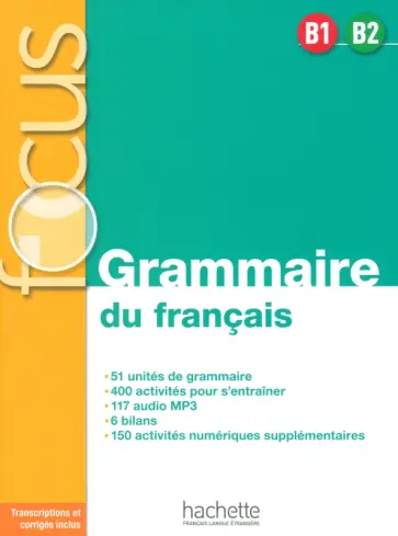 Focus.  B1-B2. Grammaire du francais + audio en telechargement Focus.  B1-B2. Grammaire du francais + audio en telechargement обложка книги