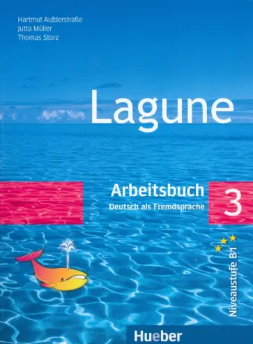 Aufderstrabe, Muller - Lagune 3. Arbeitsbuch. Deutsch als Fremdsprache Aufderstrabe, Muller - Lagune 3. Arbeitsbuch. Deutsch als Fremdsprache обложка книги