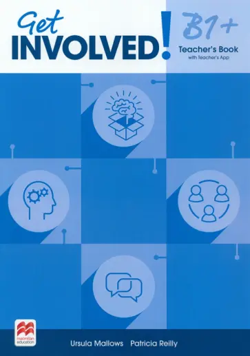 Mallows, Reilly - Get Involved! Level B1+. Teacher's Book with Teacher's App Mallows, Reilly - Get Involved! Level B1+. Teacher's Book with Teacher's App обложка книги