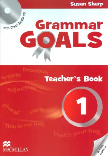 Susan Sharp - Grammar Goals. Level 1. Teacher's Book Pack (+CD) Susan Sharp - Grammar Goals. Level 1. Teacher's Book Pack (+CD) обложка книги