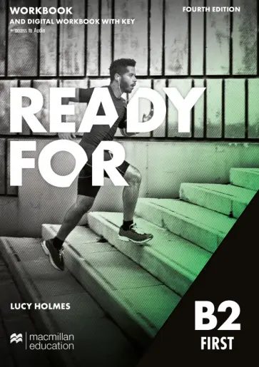 Lucy Holmes - Ready for B2 First. 4th Edition. Workbook with Key with Digital Workbook and access to audio обложка книги